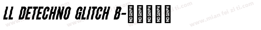 LL DEtechno Glitch B字体转换